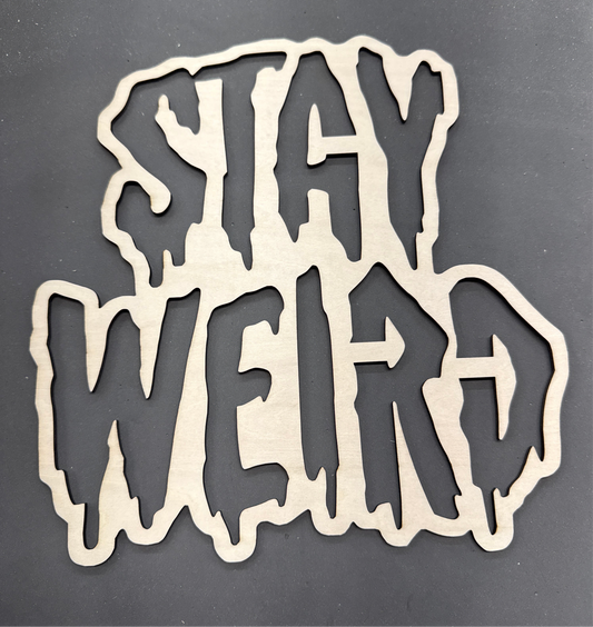 Stencil - Stay Weird